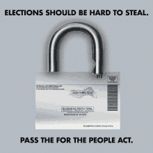 Elections Should Be Hard To Steal Pass The For The People Act GIF - Elections Should Be Hard To Steal Pass The For The People Act Lock GIFs
