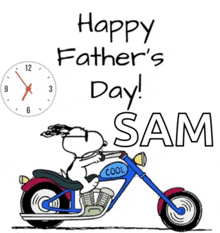 a cartoon of snoopy riding a motorcycle with the words " happy father 's day sam "