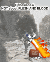a poster that says " ephesians 6 not about flesh and blood " on it