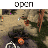 a screenshot of a video game with the word open on top