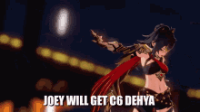 a video game character says joey will get c6 dehya on the screen