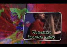 a picture of madonna and wayne basy on a screen