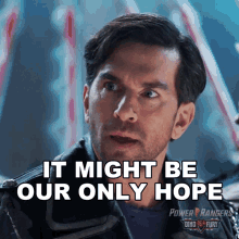 It Might Be Our Only Hope Tarrick GIF - It Might Be Our Only Hope Tarrick Power Rangers Dino Fury GIFs