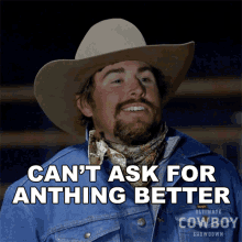 Cant Ask For Anything Better Coy Melancon GIF - Cant Ask For Anything Better Coy Melancon Ultimate Cowboy Showdown GIFs
