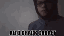 Cadaft Crack GIF - Cadaft Crack Hola GIFs