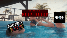 a poster for chapter 3 of deep sleep project playtime and mob games