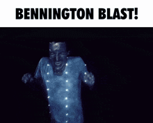 a poster that says bennington blast with a glowing man
