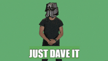 Just Do It Dave GIF - Just Do It Do It Dave GIFs