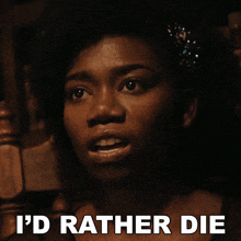 I'D Rather Die Gabi Mosely GIF - I'D Rather Die Gabi Mosely Found GIFs