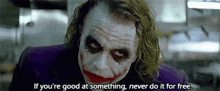 Batman Joker GIF - Batman Joker If Youre Good At Something Never Do It For Free GIFs