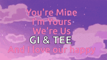 Youre Mine Im Yours GIF - Youre Mine Im Yours Us GIFs