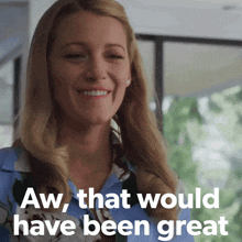 a woman says aw that would have been great in front of a window