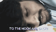 Tarunmerabetahaiaurhumuskebaap To The Moon And Back GIF - Tarunmerabetahaiaurhumuskebaap To The Moon And Back I Love You GIFs