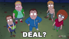 a group of cartoon characters standing next to each other with the word deal written in white