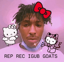 a man with a hello kitty on his head and the words rep rec igub goats
