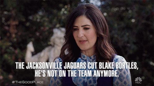 the-jacksonville-jaguars-cut-blake-bortles-hes-not-on-the-team-anymore.gif