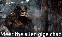 Meet The Alien Giga Chad The Predator GIF - Meet The Alien Giga Chad Giga Chad The Predator GIFs