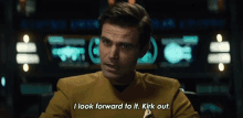 i look forward to it kirk out james t kirk star trek strange new worlds ill be expecting that ill count on that