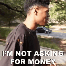 Im Not Asking For Money Rickey GIF - Im Not Asking For Money Rickey Im Not Requesting For Money GIFs