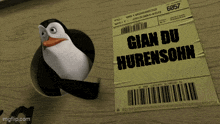 a penguin is standing next to a piece of paper that says gian du hurensahn