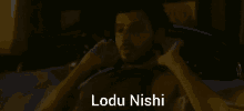 Nishi Lodu GIF - Nishi Lodu Lodu Nishi GIFs