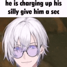 he is charging up his silly give him a sec meme .