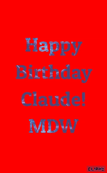 happy birthday claude mdw text red