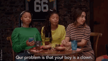 Clown GIF - Our Problem Is That Your Boy Is A Clown Clown Girls GIFs