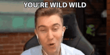Youre Wild Wild Jake GIF - Youre Wild Wild Jake Sirtag GIFs