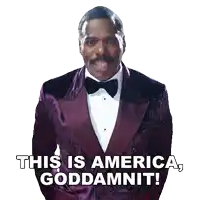 a man in a tuxedo says this is america goddamn it