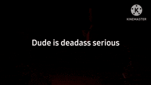 Serious Deadass GIF - Serious Deadass Dude GIFs
