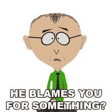 he blames you for something south park s17e3 world war zimmerman he said is your fault