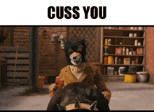 a man in a bear mask is holding a bottle and the words cuss you are above him