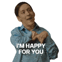 a man in a blue shirt says i 'm happy for you with his hands