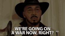 Were Going On A War Now Right Asking GIF - Were Going On A War Now Right Asking War GIFs