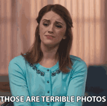 Those Are Terrible Photos GIF - Awesomeness Tv Those Are Terrible Photos Bad Photos GIFs