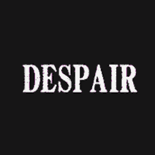 Despair Danganronpa GIF - Despair Danganronpa GIFs