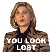 You Look Lost Diane Lockhart Sticker - You Look Lost Diane Lockhart The Good Fight Stickers