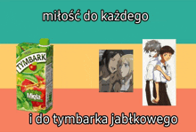 a bottle of tymbark juice next to a picture of two anime characters