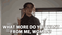 What More Do You Want From Me Woman Annoyed GIF - What More Do You Want From Me Woman Annoyed What Else Can I Do GIFs