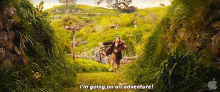 I'M Going On An Adventure GIF - Adventure Going On An Adventure Hobbit GIFs