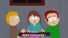 I Have Been Forsaken GIF - Forsaken I Have Been Forsaken South Park GIFs