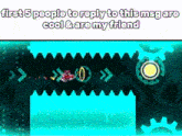 a screenshot of a video game with the words `` first 5 people to reply to this msg are cool & are my friend '' .