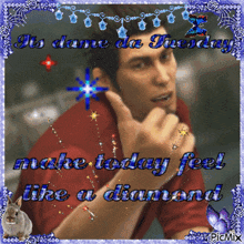 a picture of a man giving a thumbs up with the words make today feel like a diamond below him