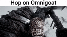 a picture of a knight with the words hop on omnigoat on the bottom