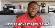 Just Be Honest About That Kevin Hart GIF - Just Be Honest About That Kevin Hart Cold As Balls GIFs