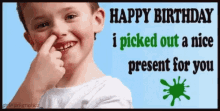 Happy Birthday I Picked Out A Nice Present For You GIF