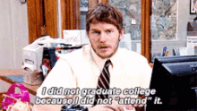 Who Needs College GIF - Parks And Rec Andy Dwyer Chris Pratt GIFs