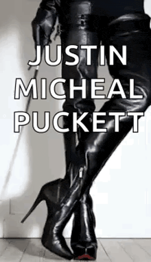 justin micheal puckett is wearing a pair of black high heeled boots .