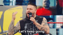 Wwe Kevin Owens GIF - Wwe Kevin Owens Lets Keep Going GIFs